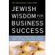 Jewish Wisdom For Business Success 