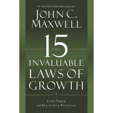 The 15 Invaluable Laws of Growth 