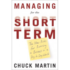 Managing For The Short Term 